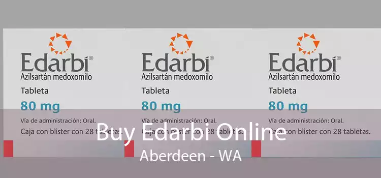 Buy Edarbi Online Aberdeen - WA