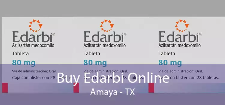 Buy Edarbi Online Amaya - TX