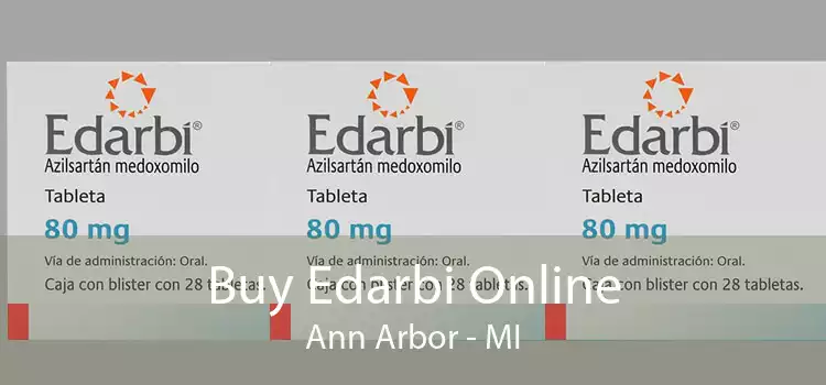 Buy Edarbi Online Ann Arbor - MI
