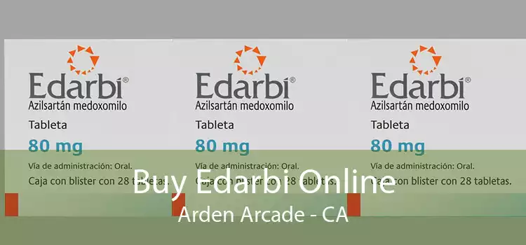 Buy Edarbi Online Arden Arcade - CA