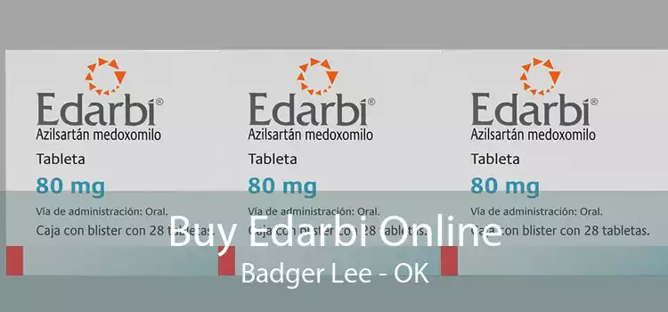 Buy Edarbi Online Badger Lee - OK