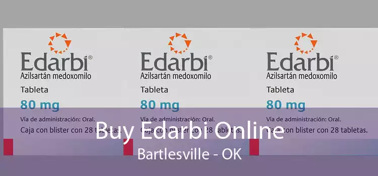 Buy Edarbi Online Bartlesville - OK
