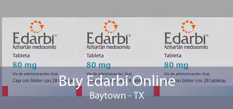 Buy Edarbi Online Baytown - TX