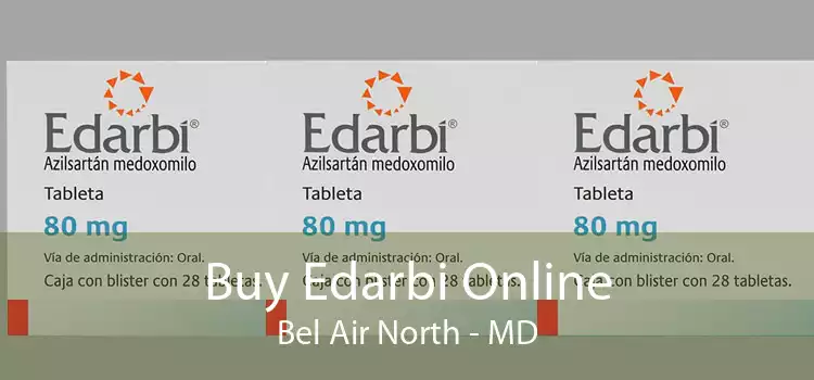 Buy Edarbi Online Bel Air North - MD