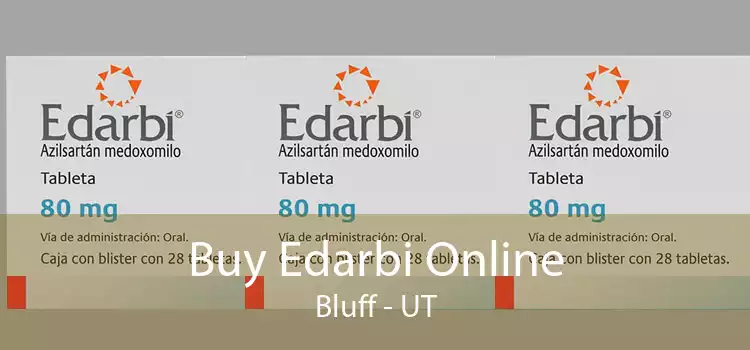 Buy Edarbi Online Bluff - UT