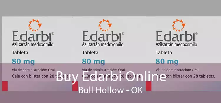 Buy Edarbi Online Bull Hollow - OK