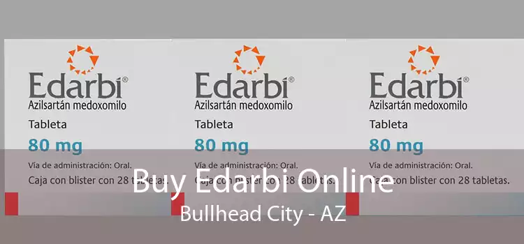 Buy Edarbi Online Bullhead City - AZ