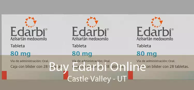 Buy Edarbi Online Castle Valley - UT