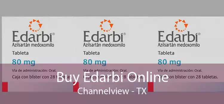 Buy Edarbi Online Channelview - TX