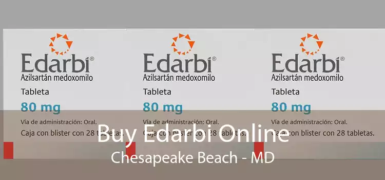Buy Edarbi Online Chesapeake Beach - MD