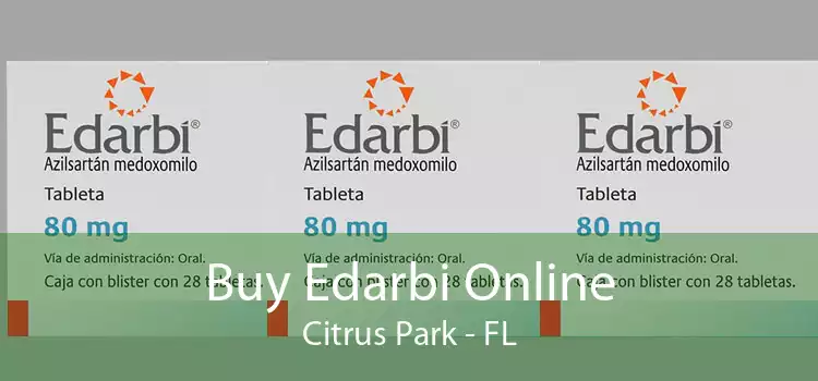 Buy Edarbi Online Citrus Park - FL