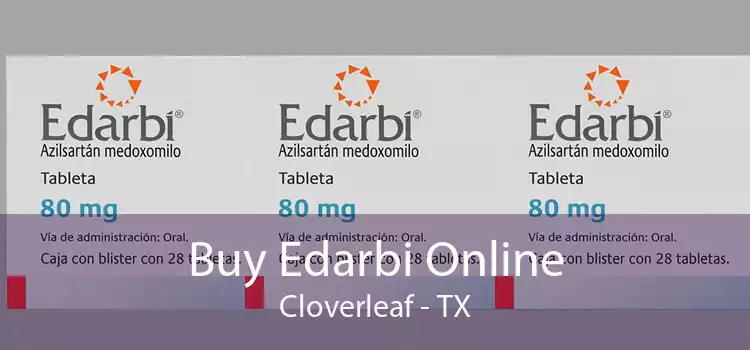 Buy Edarbi Online Cloverleaf - TX