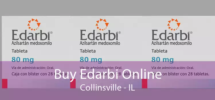 Buy Edarbi Online Collinsville - IL