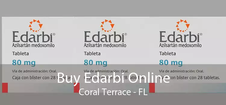 Buy Edarbi Online Coral Terrace - FL