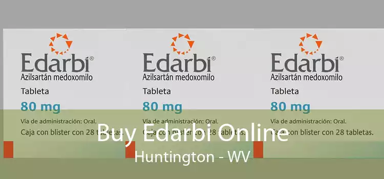 Buy Edarbi Online Huntington - WV